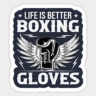 Life is Better with Gloves Sticker